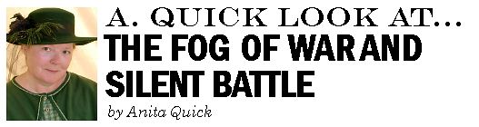 A. Quick Look at...The Fog of War and Silent Battle